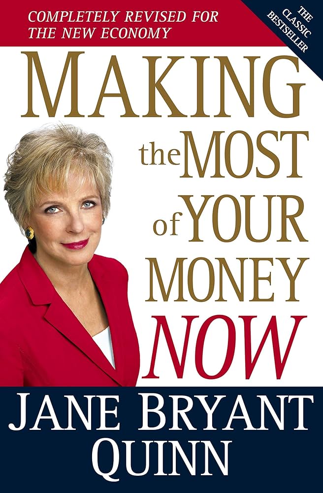 Making the Most of Your Money Now book by Jane Bryant Quinn