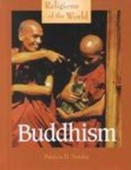 Religions of the World: Buddhism book by Patricia D. Netzley