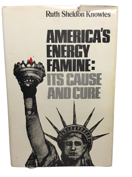 America's Energy Famine : Its Cause and Cure