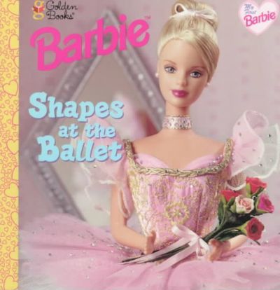 My First Barbie: Shapes at the Ballet  (A Little Golden Book Series)