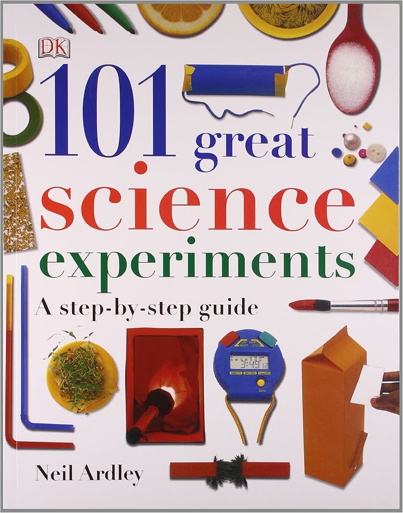 101 Great Science Experiments book by Neil Ardley