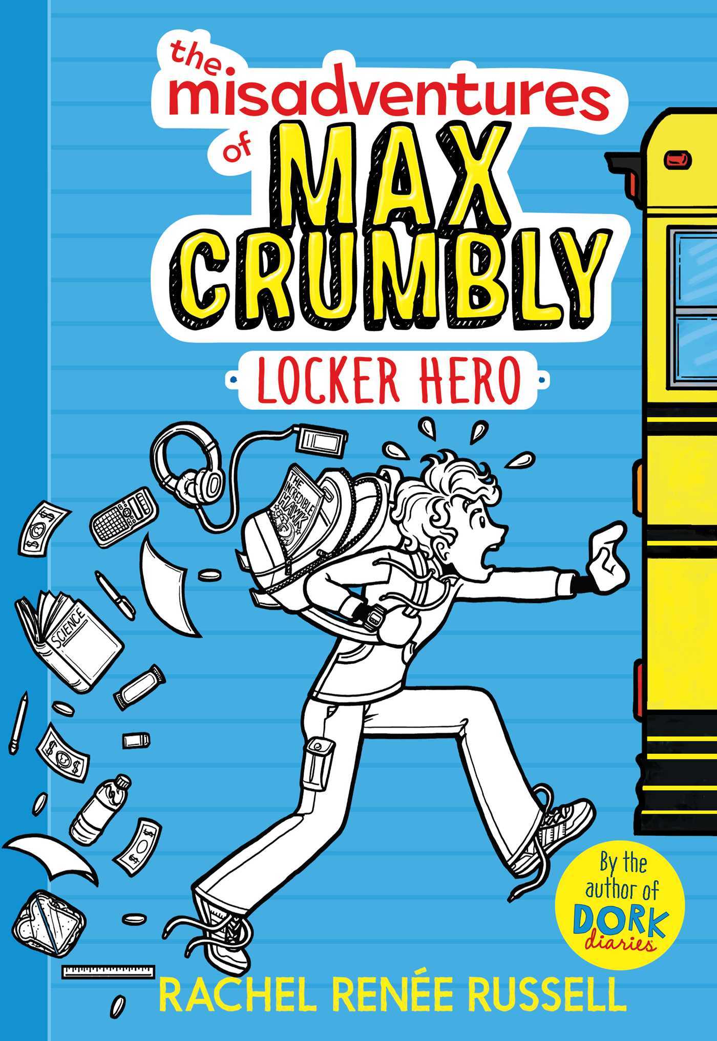 Misadventures of Max Crumbly #1: Locker Hero book by Rachel Renee Russell