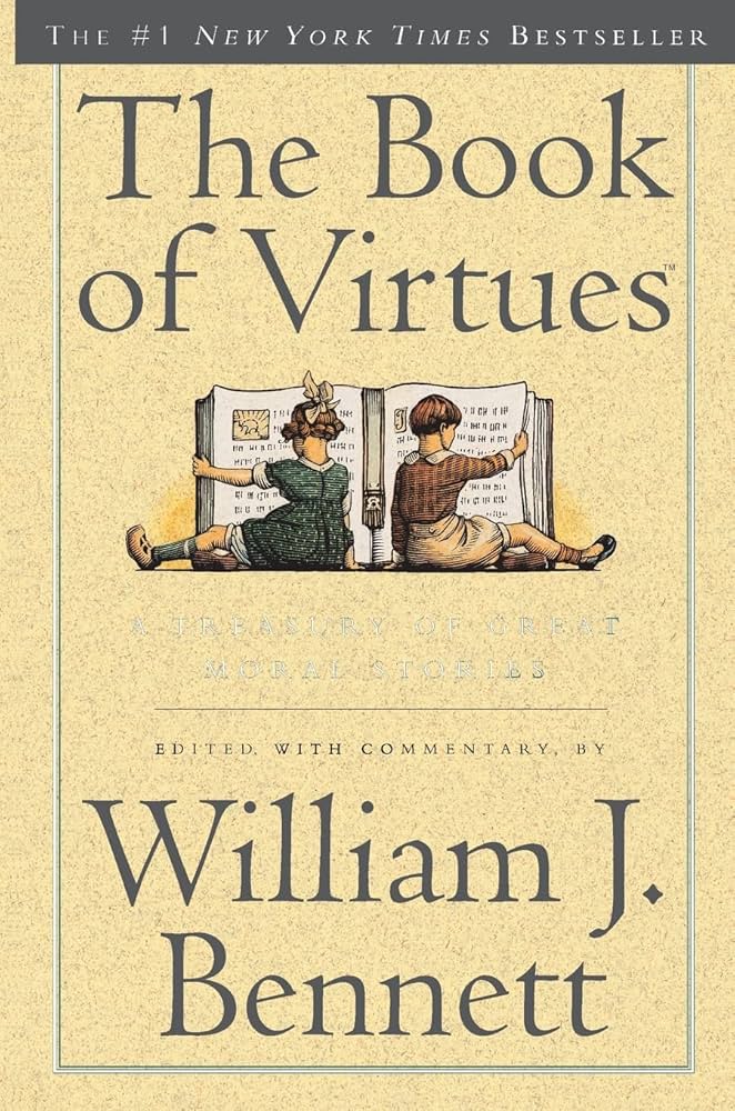 Book of Virtues book by William J. Bennett