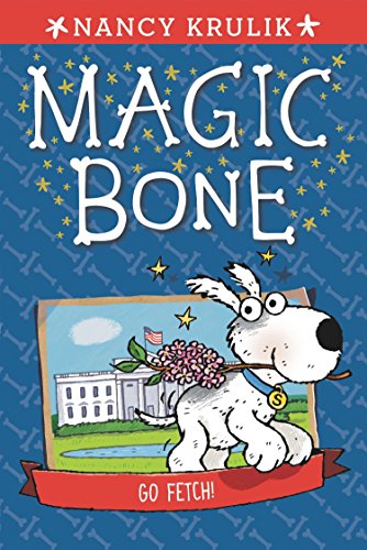 Magic Bone #5: Go Fetch!