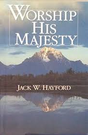 Worship His Majesty book by Jack W. Hayford