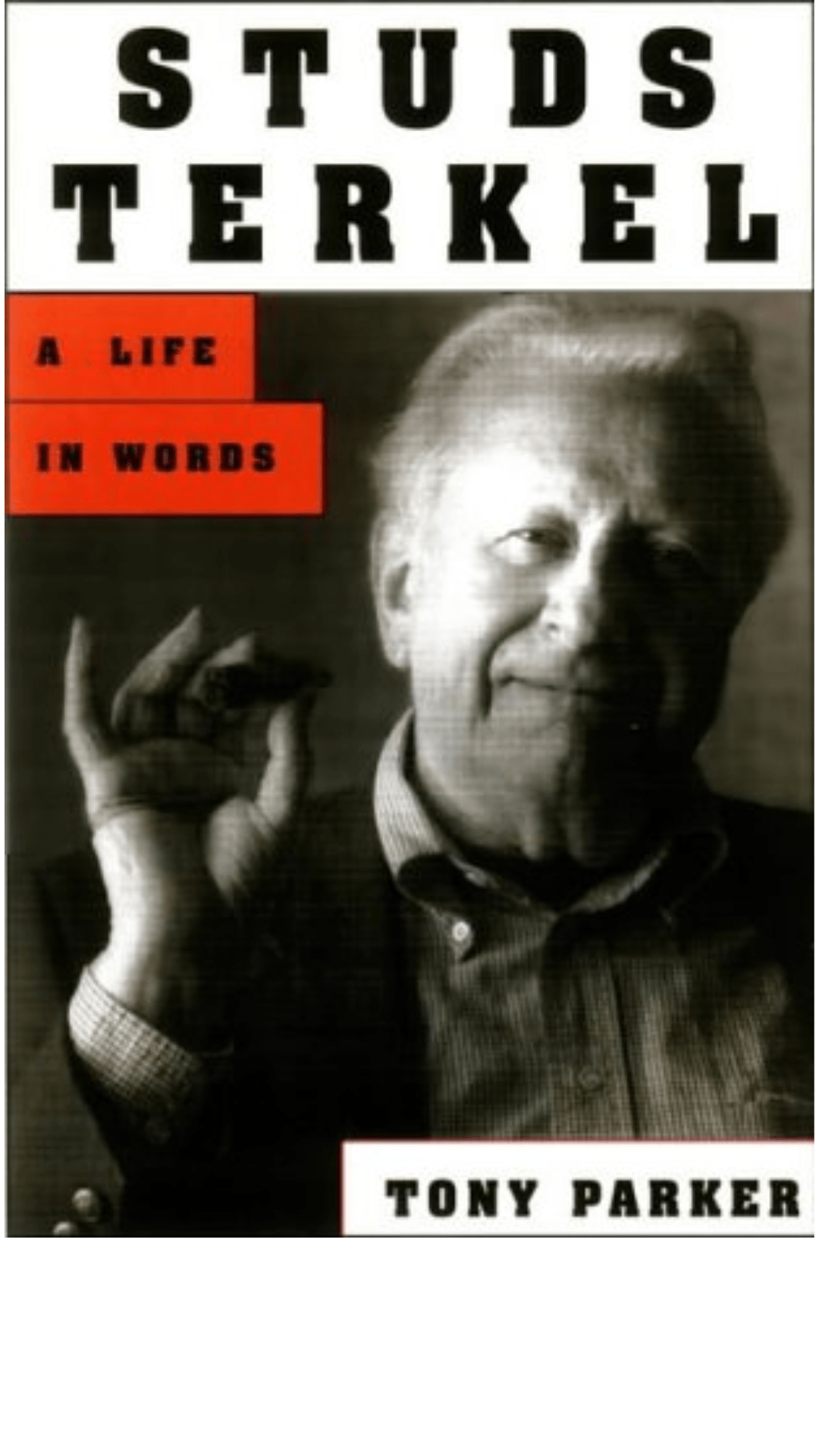 Studs Terkel: A Life in Words