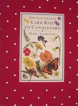 Illustrated Lark Rise to Candleford