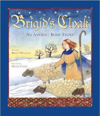 Brigid's Cloak : An Ancient Irish Story