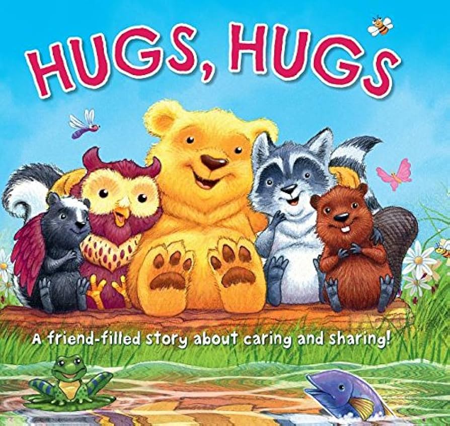 Hugs, Hugs: A Friend-Filled Story about Caring and Sharing! Board book by Daniel Howarth