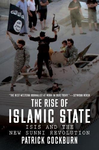 The Rise of Islamic State: ISIS and the New Sunni Revolution book by Patrick Cockburn