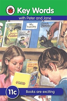 Key Words with Peter and Jane :11c Books Are Exciting by Ladybird books