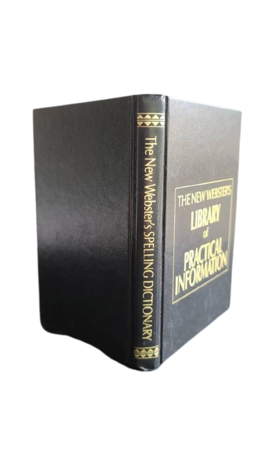 The New Webster's Library of Practical Information: Spelling Dictionary