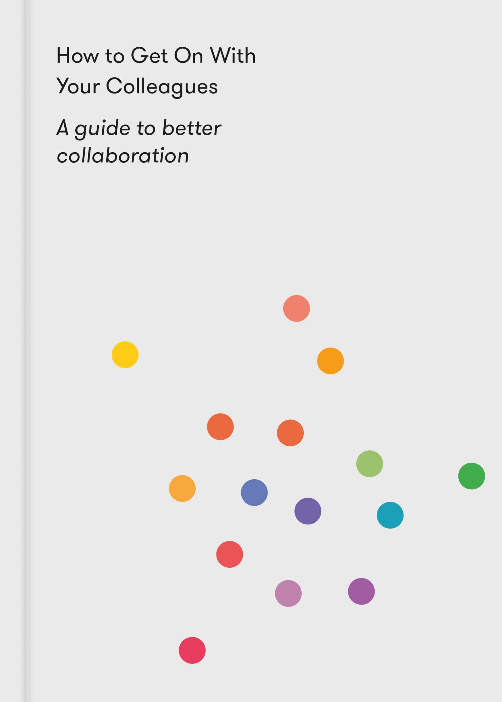 How to Get on With Your Colleagues: A guide to better collaboration book by The School of Life