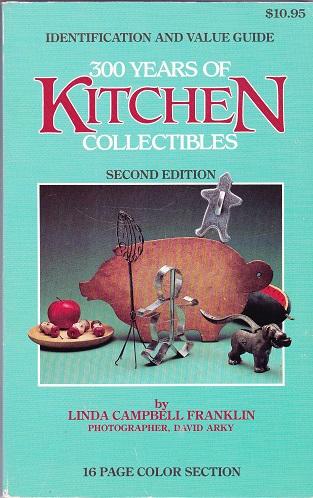 300 Years of Kitchen Collectibles
