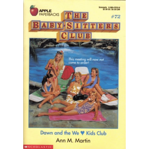The Baby-Sitters Club #72: Dawn and the We Love Kids Club