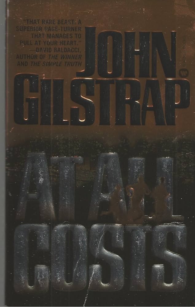 At All Costs by John Gilstrap