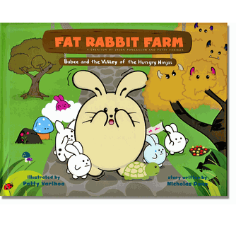 Fat Rabbit Farm's Babee and the Valley of the Hungry Ninjas