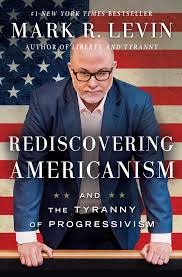 Rediscovering Americanism book by Mark R. Levin