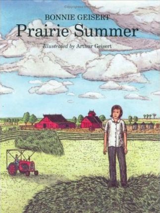 Prairie Summer by Bonnie Geisert