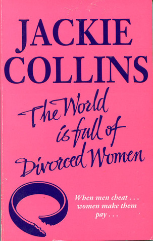 The World Is Full of Divorced Women book by Jackie Collins
