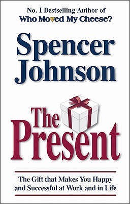 The Present book by Spencer Johnson