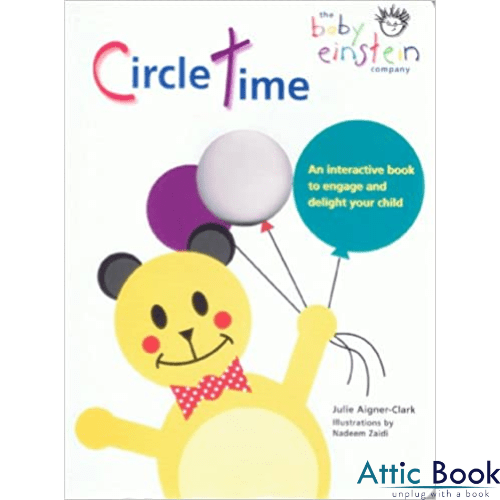 Circle Time : An Interactive Book to Engage and Delight Your Child