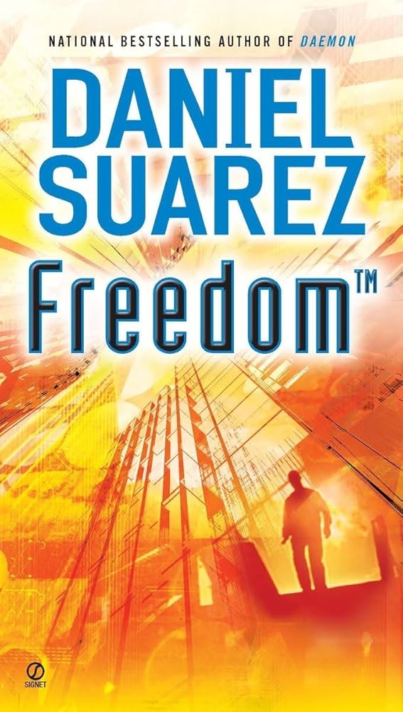 Freedom book by Daniel Suarez