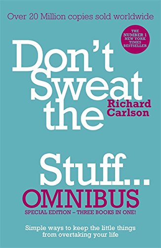 Don't Sweat the Small Stuff Omnibus book by Richard Carlson