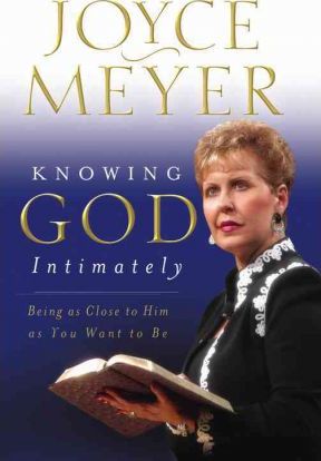 Knowing God Intimately : Being as Close to Him as You Want to be