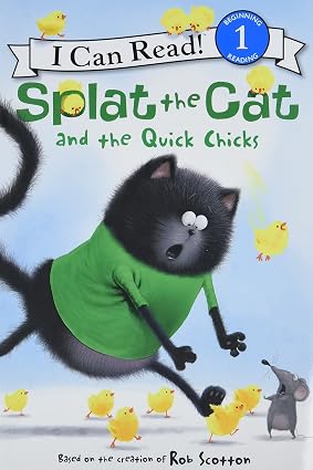 Splat the Cat and the Quick Chicks Book By Rob Scotton