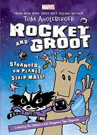 Rocket and Groot: Stranded on Planet Strip Mall! book by Tom Angleberger