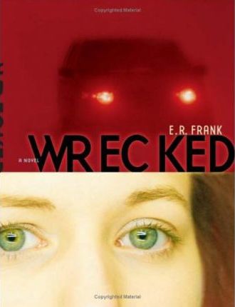 Wrecked by E.R. Frank