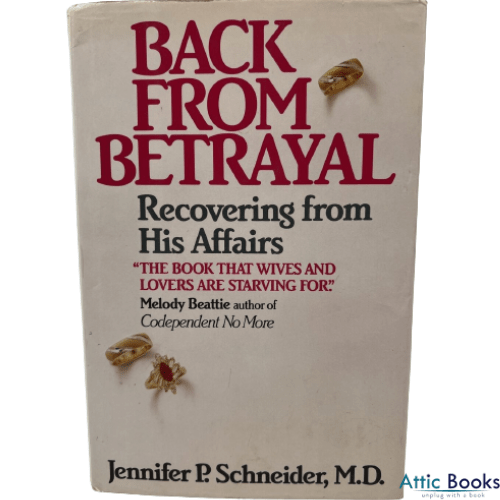 Back from Betrayal : Recovering from His Affairs