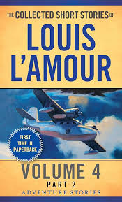 The Collected Short Stories of Louis L'Amour, Volume 4, Part 2