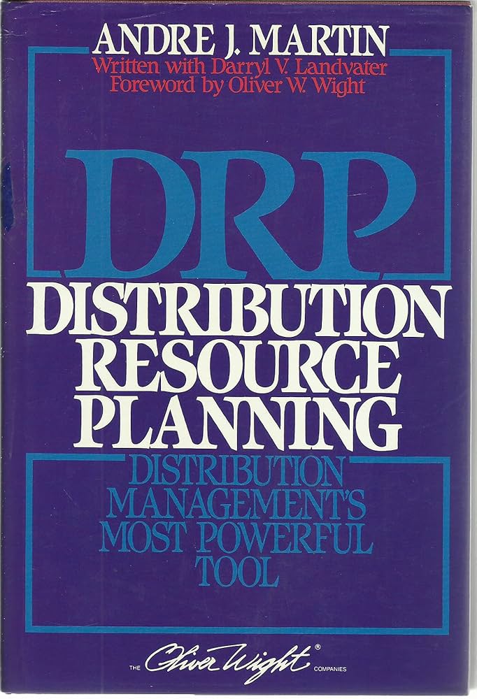 Drp : Distribution Resource Planning: Distribution Management's Most Powerful Tool