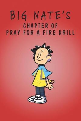 Big Nate: Pray for a Fire Drill (Big Nate: Comics)