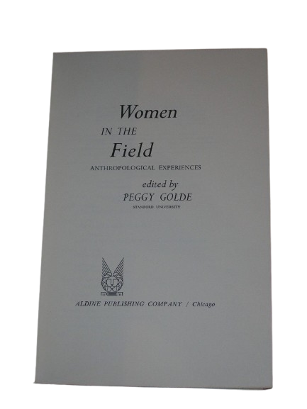 Women in the Field: Anthropological Experiences