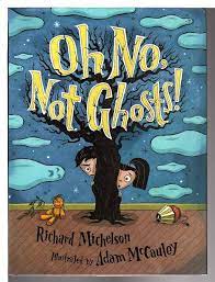 Oh No, Not Ghosts! book by Richard Michelson