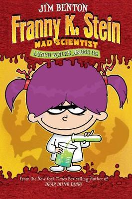 Franny K. Stein, Mad Scientist #1: Lunch Walks Among Us