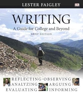 Writing: A Guide for College and Beyond, Brief Edition book by Lester Faigley