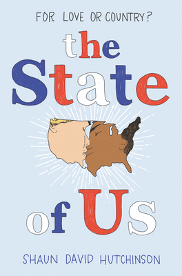 The State of Us book by Shaun David Hutchinson