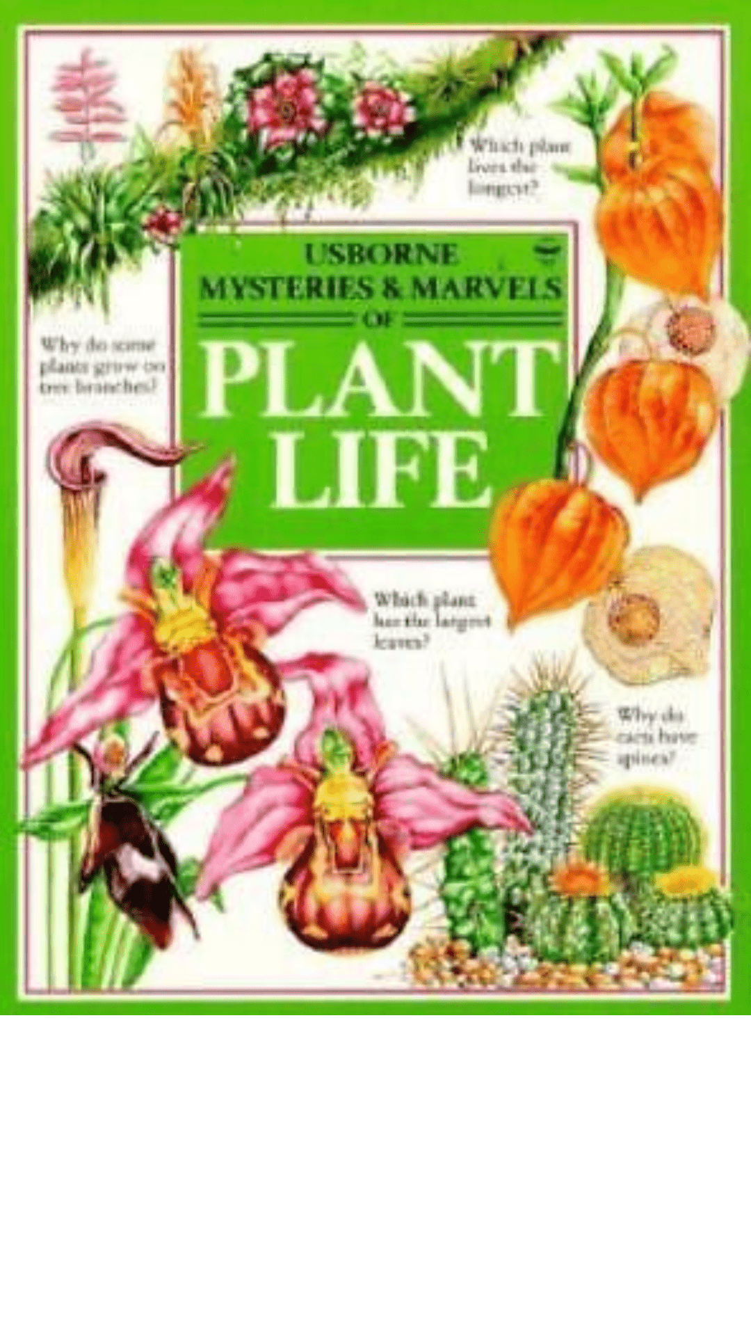 Mysteries and Marvels of Plant Life