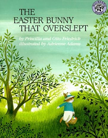 The Easter Bunny That Overslept book by Priscilla and Otto Friedrich