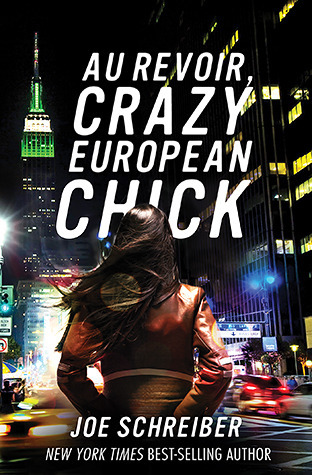 Au Revoir, Crazy European Chick book by Joe Schreiber