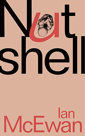 Nutshell book by Ian McEwan