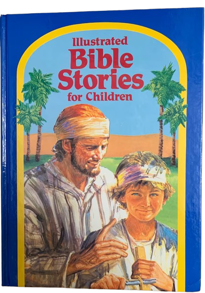 Illustrated Bible Stories for Children by Ray Hughes