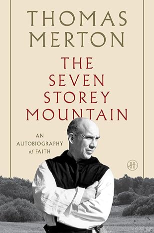 The Seven Storey Mountain book by Thomas Merton