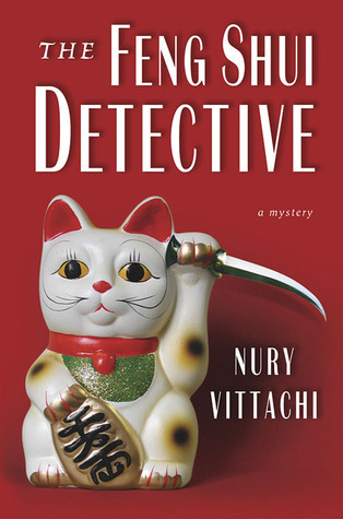 The Feng Shui Detective book by Nury Vittachi