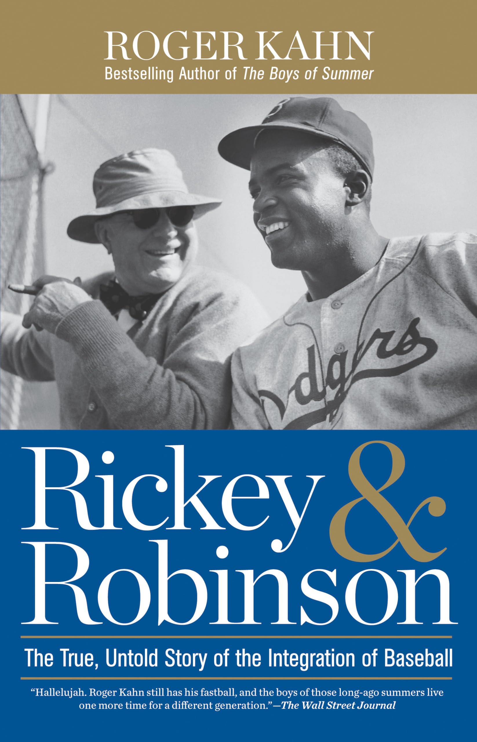 Rickey and Robinson: The True, Untold Story of the Integration of Baseball book by Roger Kahn