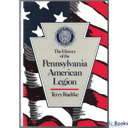 The History of the Pennsylvania American Legion